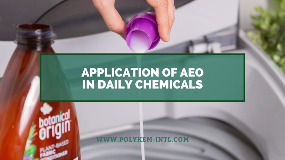 От сырья до конечной продукции: применение этоксилата лаурилового спирта (АЭО) в повседневных химикатах.